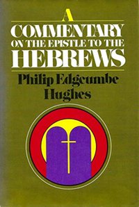 A Commentary on the Epistle to the Hebrews - Philip Edgcumbe Hughes - ebook