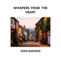 Whispers from the Heart - Zara Madison - ebook