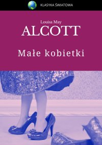 Małe kobietki - Louisa May Alcott - ebook