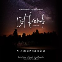 Lost Friends - Aleksandra Negrońska - audiobook