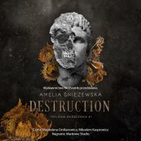 Destruction - Amelia Śnieżewska - audiobook