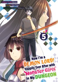 Now I'm a Demon Lord! Happily Ever After with Monster Girls in My Dungeon. Volume 5 - Ryuyu - ebook