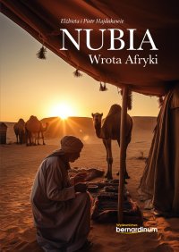 Nubia. Wrota Afryki - Elżbieta i Piotr Hajdukowie - ebook