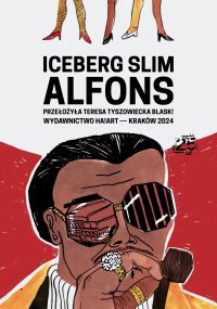 Alfons - Iceberg Slim - ebook