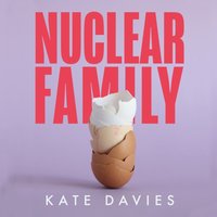 Nuclear Family - Kate Davies - audiobook