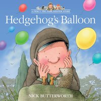 Hedgehog's Balloon - Nick Butterworth - audiobook