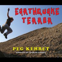Earthquake Terror - Peg Kehret - audiobook