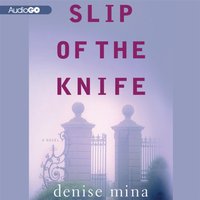 Slip of the Knife - Denise Mina - audiobook