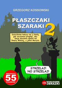 Płaszczaki szaraki. Część 2 - Grzegorz Kossowski - ebook