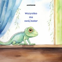 Wszystko ma swój kolor: Montessori - MajesticMinds Gallery Najder - ebook