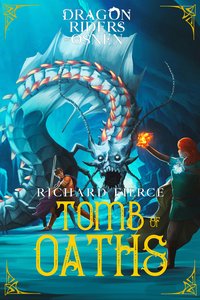 Tomb of Oaths - Richard Fierce - ebook