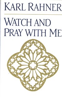 Watch and Pray with Me - Karl Rahner - ebook
