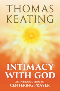 Intimacy with God - Thomas Keating - ebook