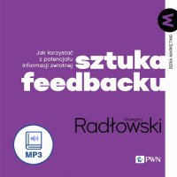 Sztuka feedbacku - Grzegorz Radłowski - audiobook