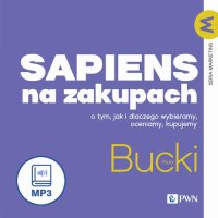 Sapiens na zakupach - Piotr Bucki - audiobook