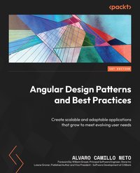 Angular Design Patterns and Best Practices - Alvaro Camillo Neto - ebook