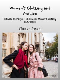 Women’s Clothing And Fashion - Owen Jones - ebook