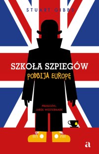 Szkoła szpiegów podbija Europę - Stuart Gibbs - ebook