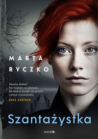 Szantażystka - Marta Ryczko - ebook