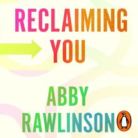 Reclaiming You - Abby Rawlinson - audiobook