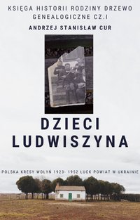 Dzieci Ludwiszyna - Andrzej Stanisław Cur - ebook