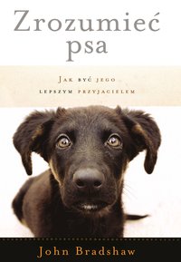 Zrozumieć psa - John Bradshaw - ebook