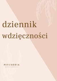 Dziennik wdzięczności - PSYCHODIA www.kursyzdalne.com - ebook