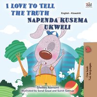 I Love to Tell the Truth Napenda kusema ukweli - Shelley Admont - ebook
