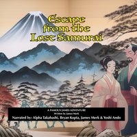 Escape from the Lost Samurai - James Merk - audiobook