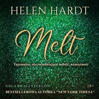 Melt - Helen Hardt - audiobook