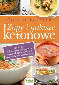 Zupy i gulasze ketonowe - Carolyn Ketchum - ebook