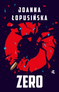 Zero - Joanna Łopusińska - ebook