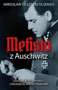Mefisto z Auschwitz - Mirosław Olszycki - ebook