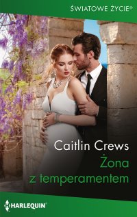 Żona z temperamentem - Caitlin Crews - ebook