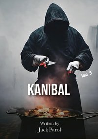 Kanibal - Jack Parol - ebook