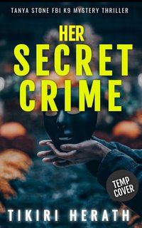 Her Secret Crime - Tikiri Herath - ebook