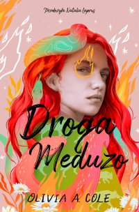 Droga Meduzo - Olivia A. Cole - ebook