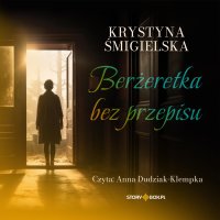 Berżeretka bez przepisu - Krystyna Śmigielska - audiobook
