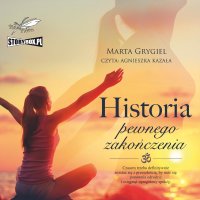 Historia pewnego zakończenia - Marta Grygiel - audiobook