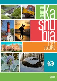 Northern Kashubia for 4 seasons - Piotr Kowalewski - ebook