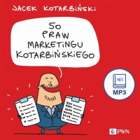 50 praw marketingu Kotarbińskiego - Jacek Kotarbiński - audiobook