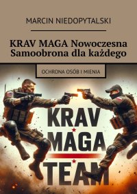 KRAV MAGA Nowoczesna Samoobrona dla każdego - Marcin Niedopytalski - ebook