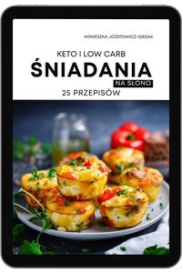 Śniadania na słono. 25 przepisów w wersji keto lub low carb - Agnieszka Józefowicz-Giesak - ebook