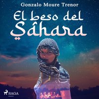 El beso del Sahara - Opracowanie zbiorowe - audiobook