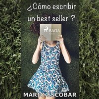 Como escribir un bestseller? - Mario Escobar Golderos - audiobook