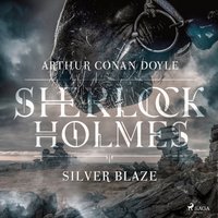 Silver Blaze - Opracowanie zbiorowe - audiobook