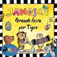 Grande festa per Tigre - Opracowanie zbiorowe - audiobook