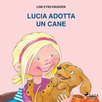 Lucia adotta un cane - Opracowanie zbiorowe - audiobook