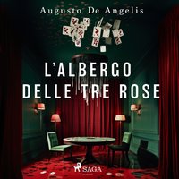 L'albergo delle Tre Rose - Opracowanie zbiorowe - audiobook