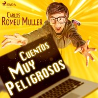 Cuentos muy peligrosos - Opracowanie zbiorowe - audiobook